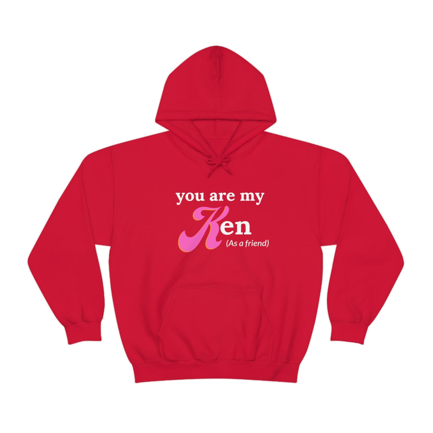 You are my Ken as a friend | Hooded Sweatshirt | Barbie Edition