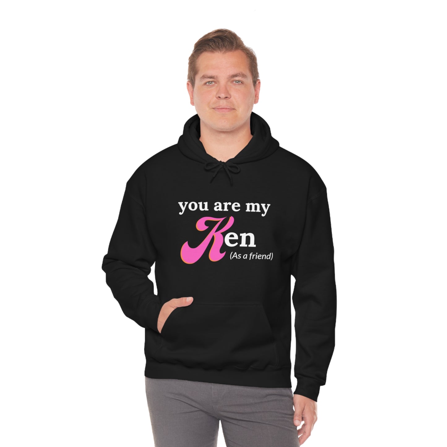 You are my Ken as a friend | Hooded Sweatshirt | Barbie Edition