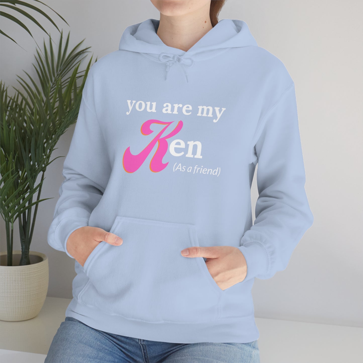 You are my Ken as a friend | Hooded Sweatshirt | Barbie Edition