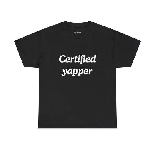 Certified yapper | Tee