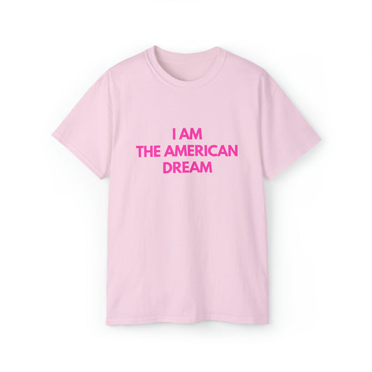 I am the american dream | Tee