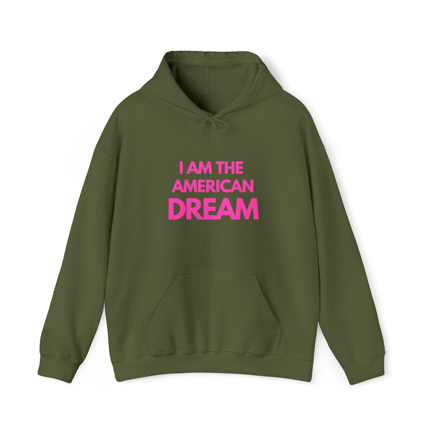 I am the American dream | Hooded Sweatshirt