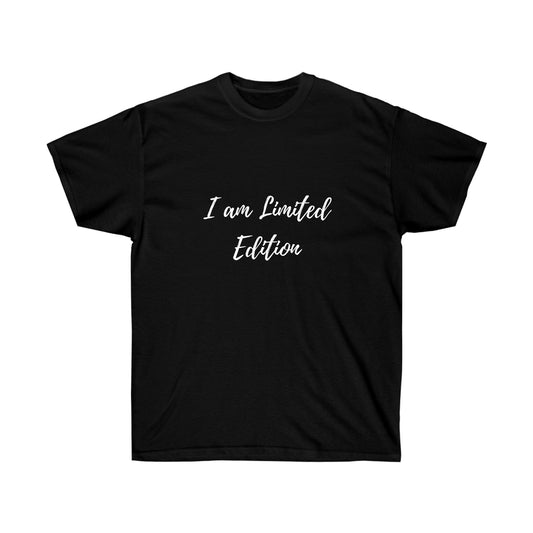 I am limited edition | Tee