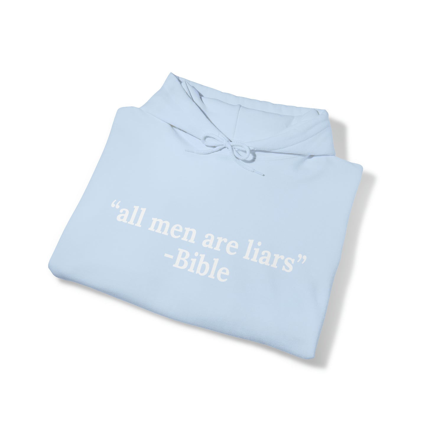 All men are liars | Hooded Sweatshirt