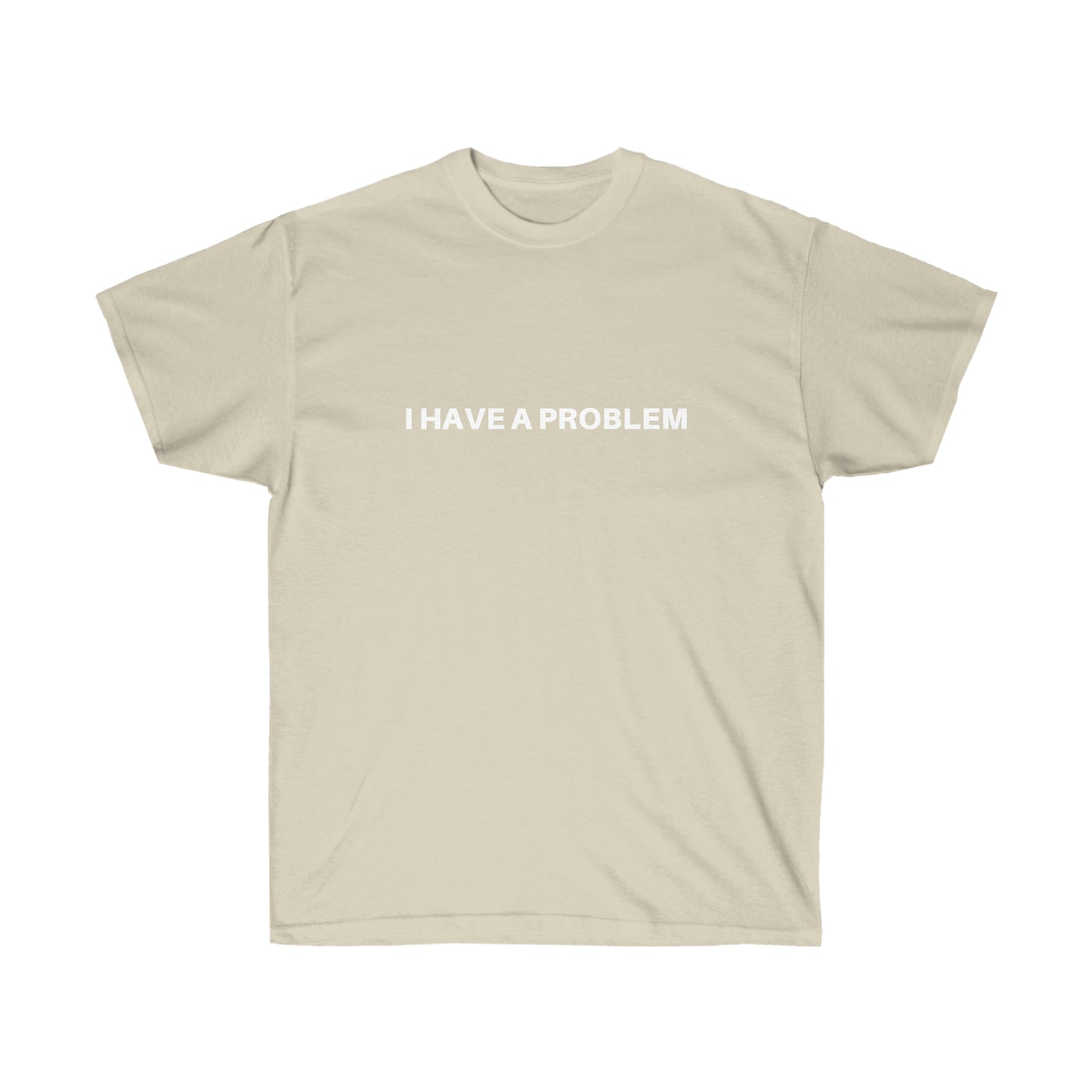 I have a problem | Couple Tee