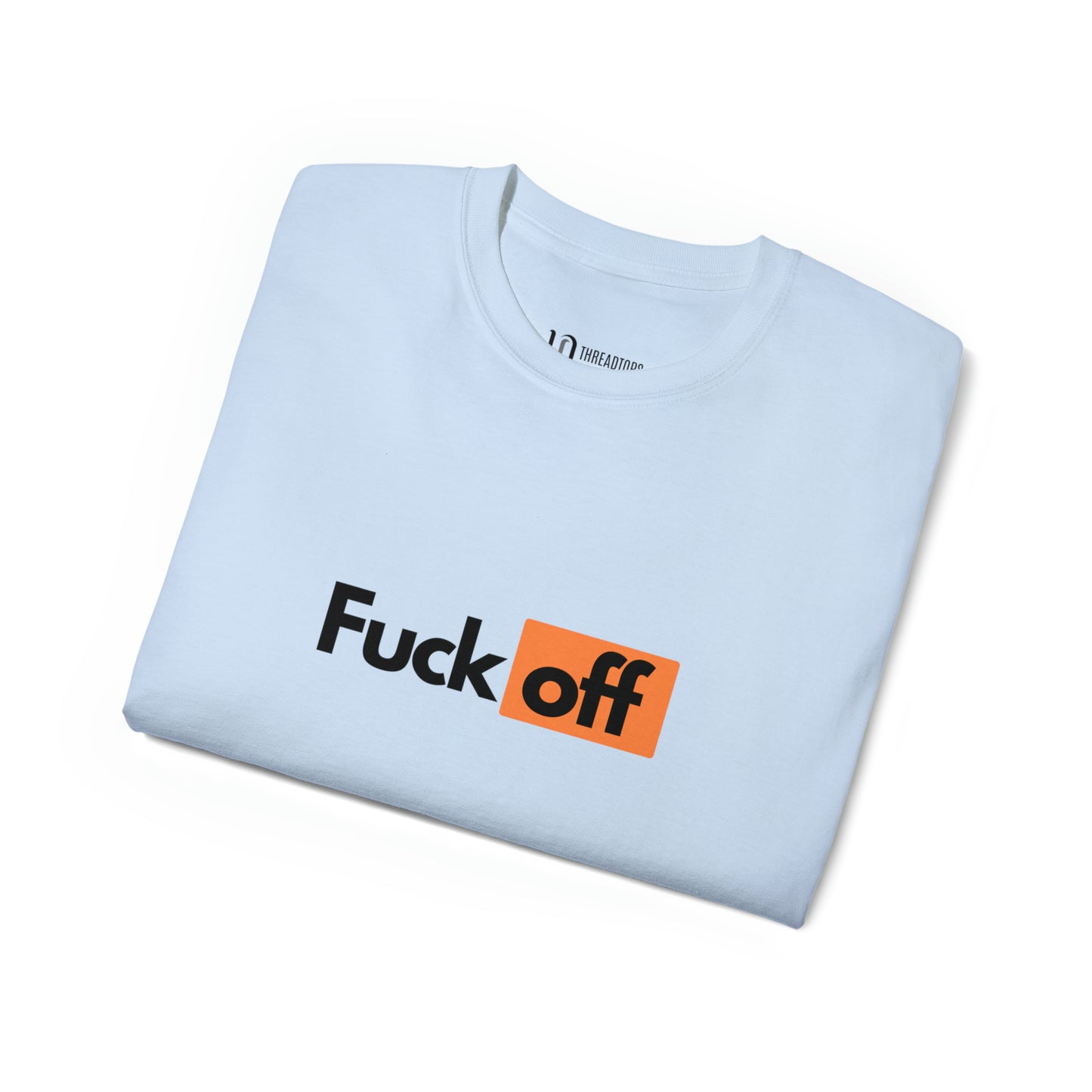 Fuck off | Tee