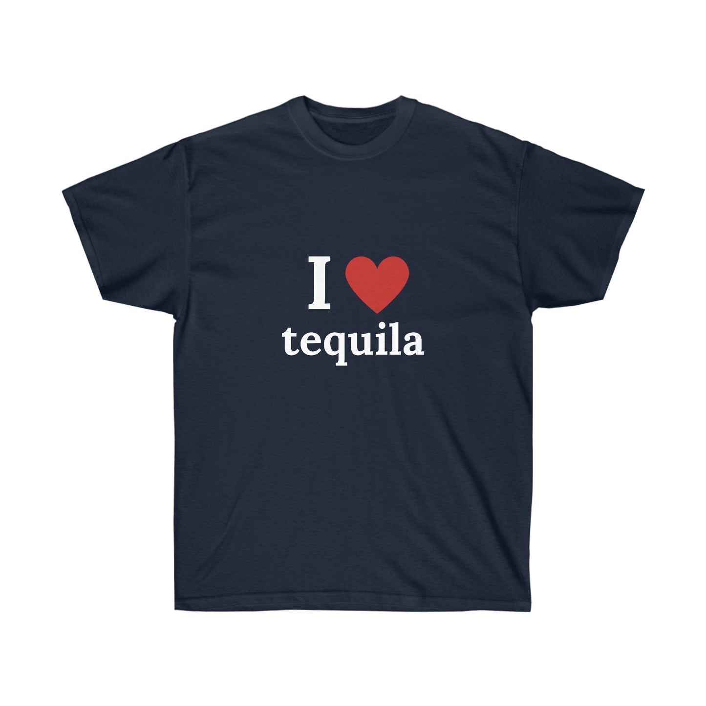 I love tequila | Tee