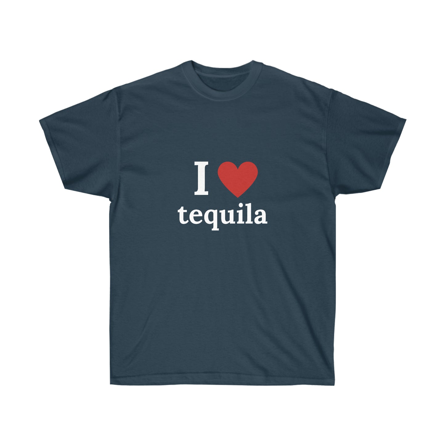 I love tequila | Tee