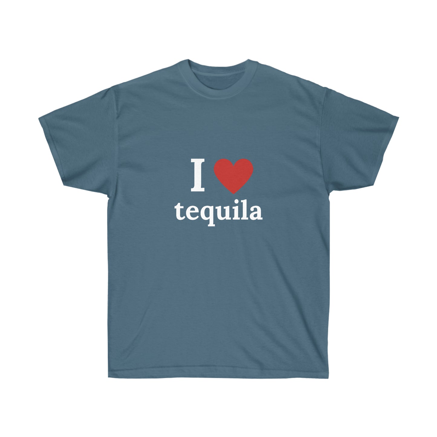 I love tequila | Tee