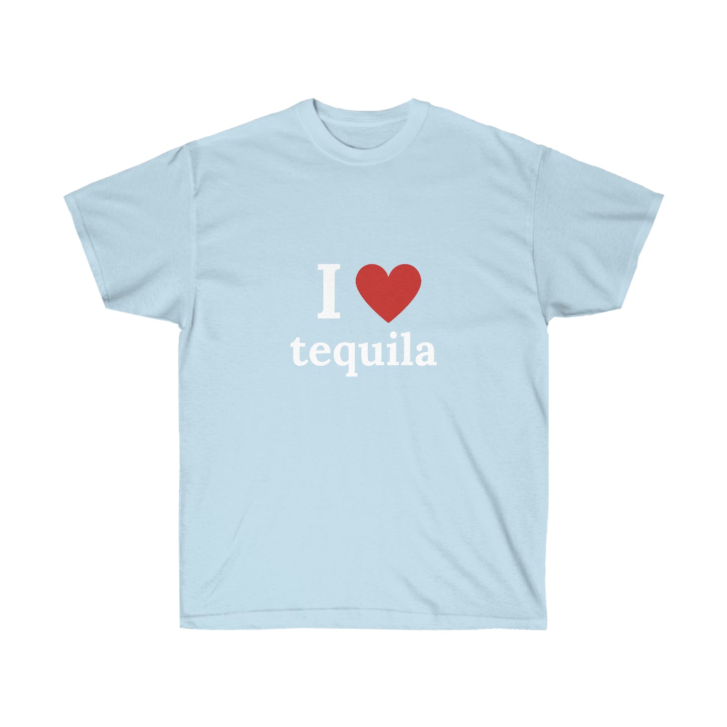 I love tequila | Tee