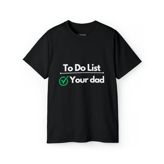 To do list your dad | Tee