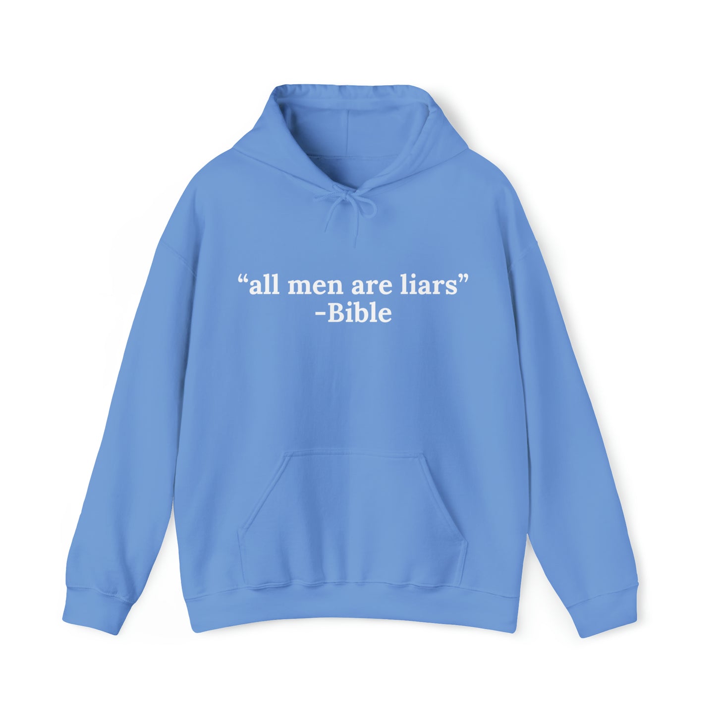 All men are liars | Hooded Sweatshirt