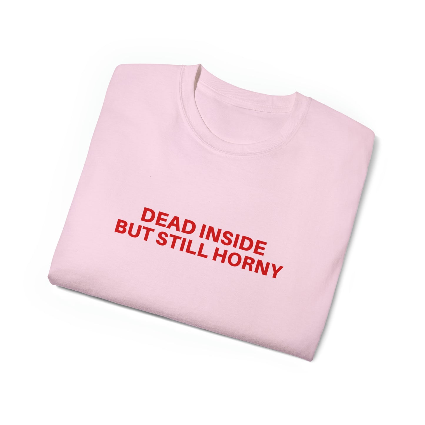 Dead inside but still horny | Tee