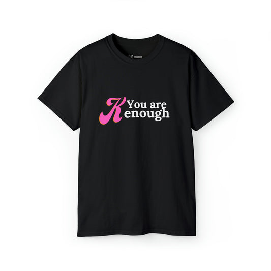 You are Kenough | Tee | Barbie Edition