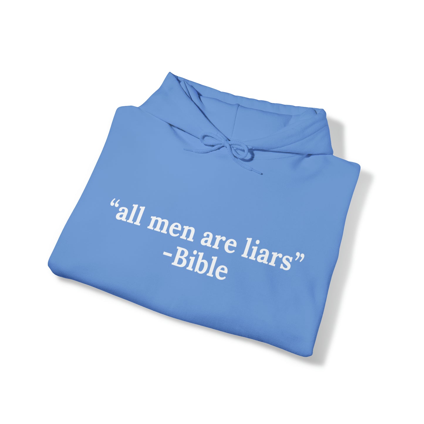 All men are liars | Hooded Sweatshirt