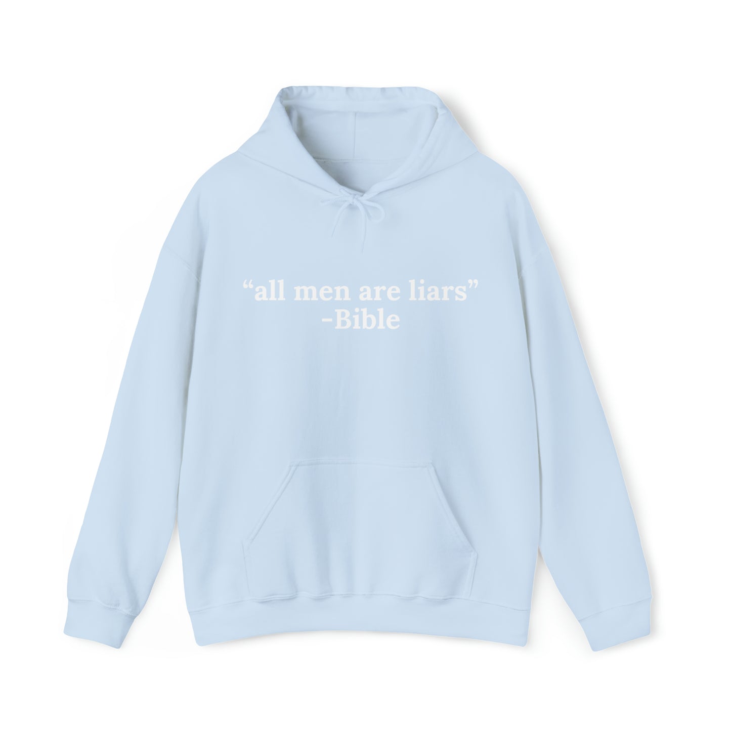 All men are liars | Hooded Sweatshirt