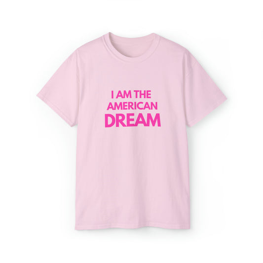 I am the american dream | Tee