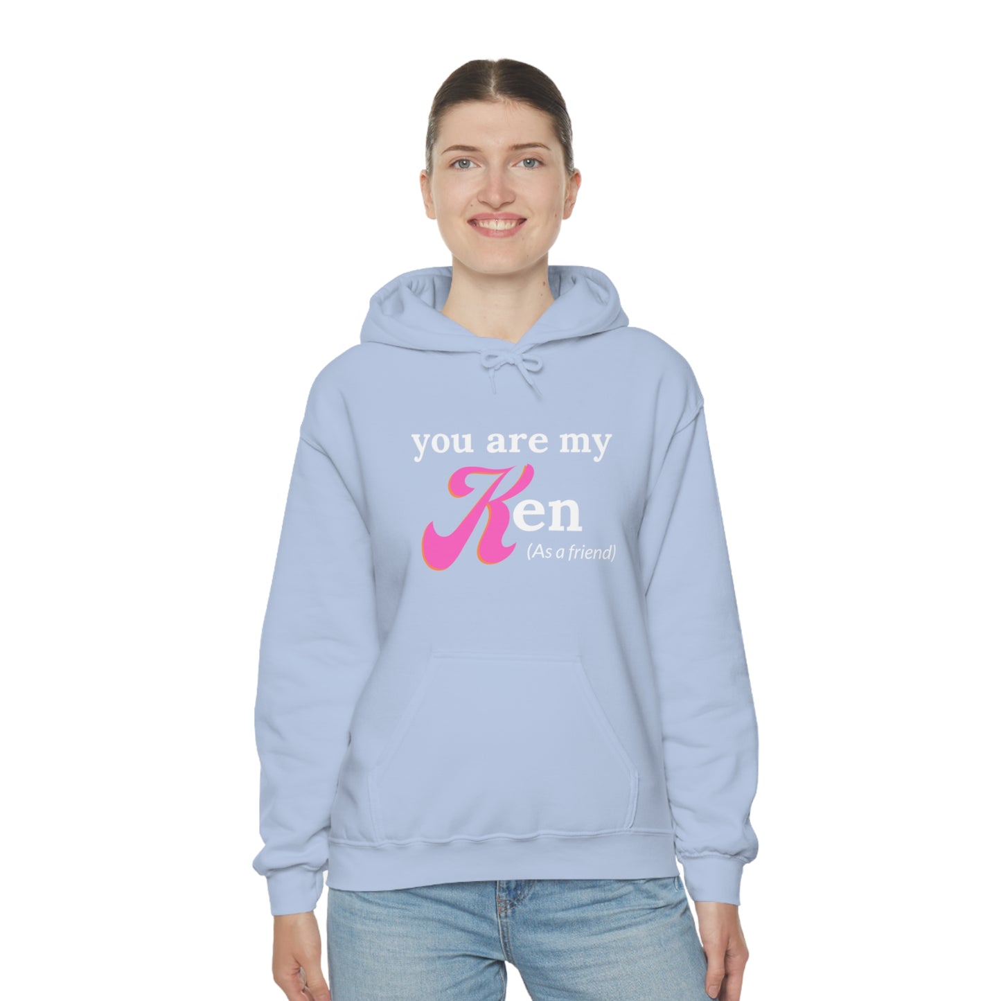 You are my Ken as a friend | Hooded Sweatshirt | Barbie Edition