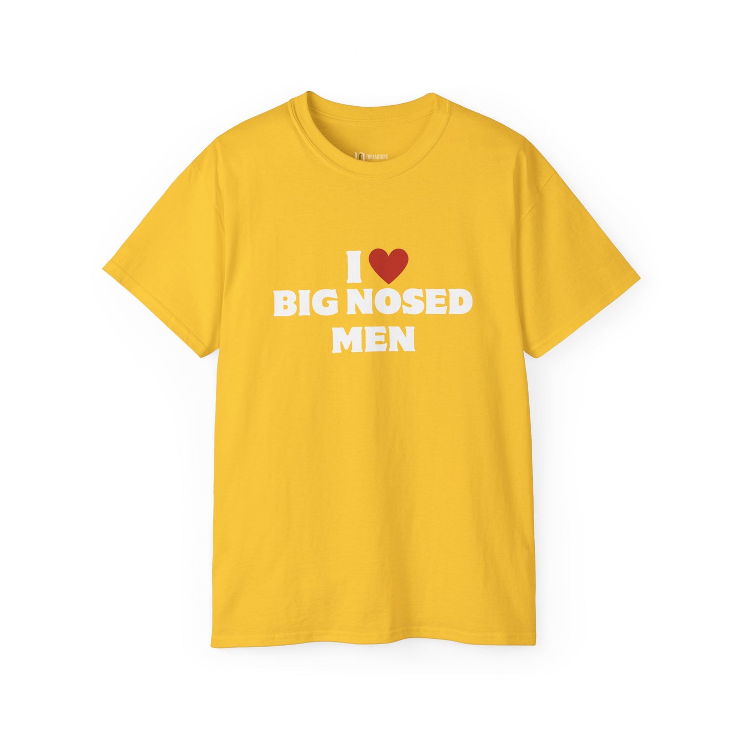 I love big nosed men | Tee