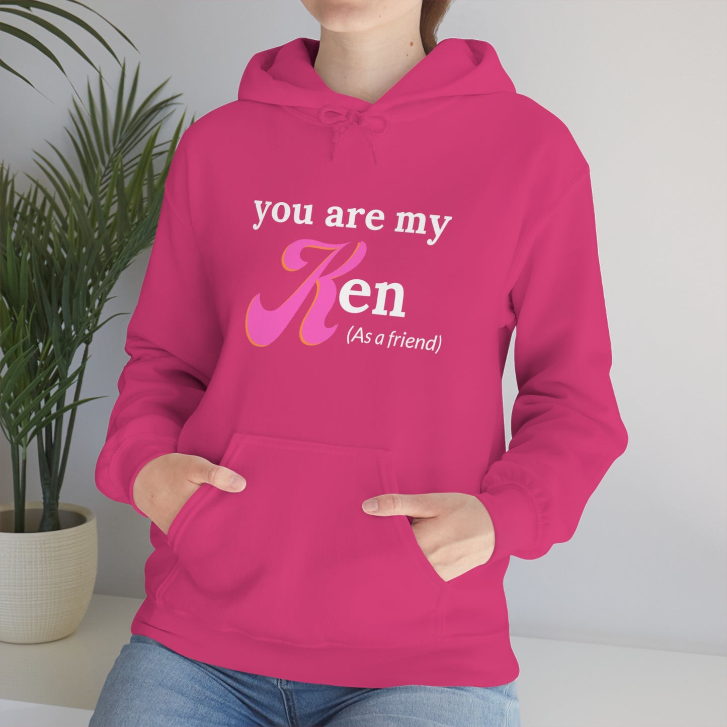 You are my Ken as a friend | Hooded Sweatshirt | Barbie Edition