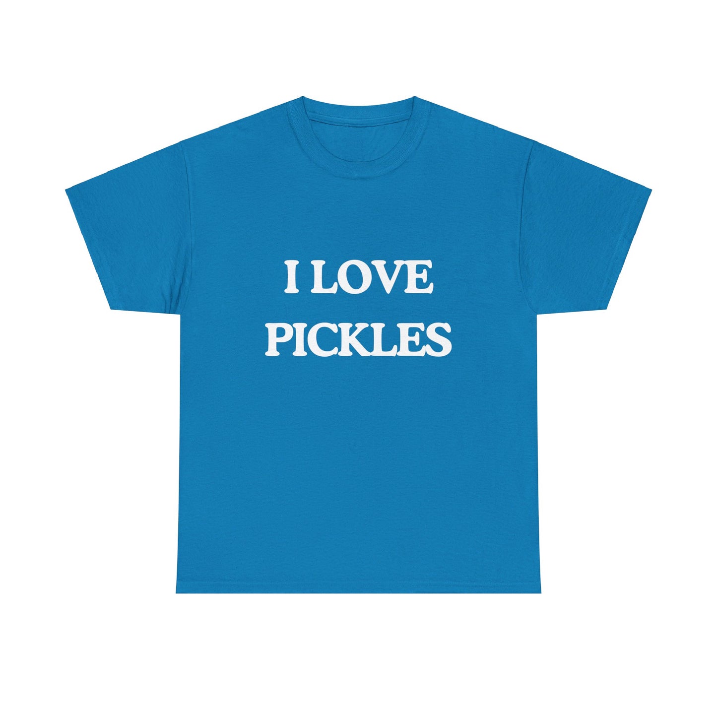 I love pickles |  Tee