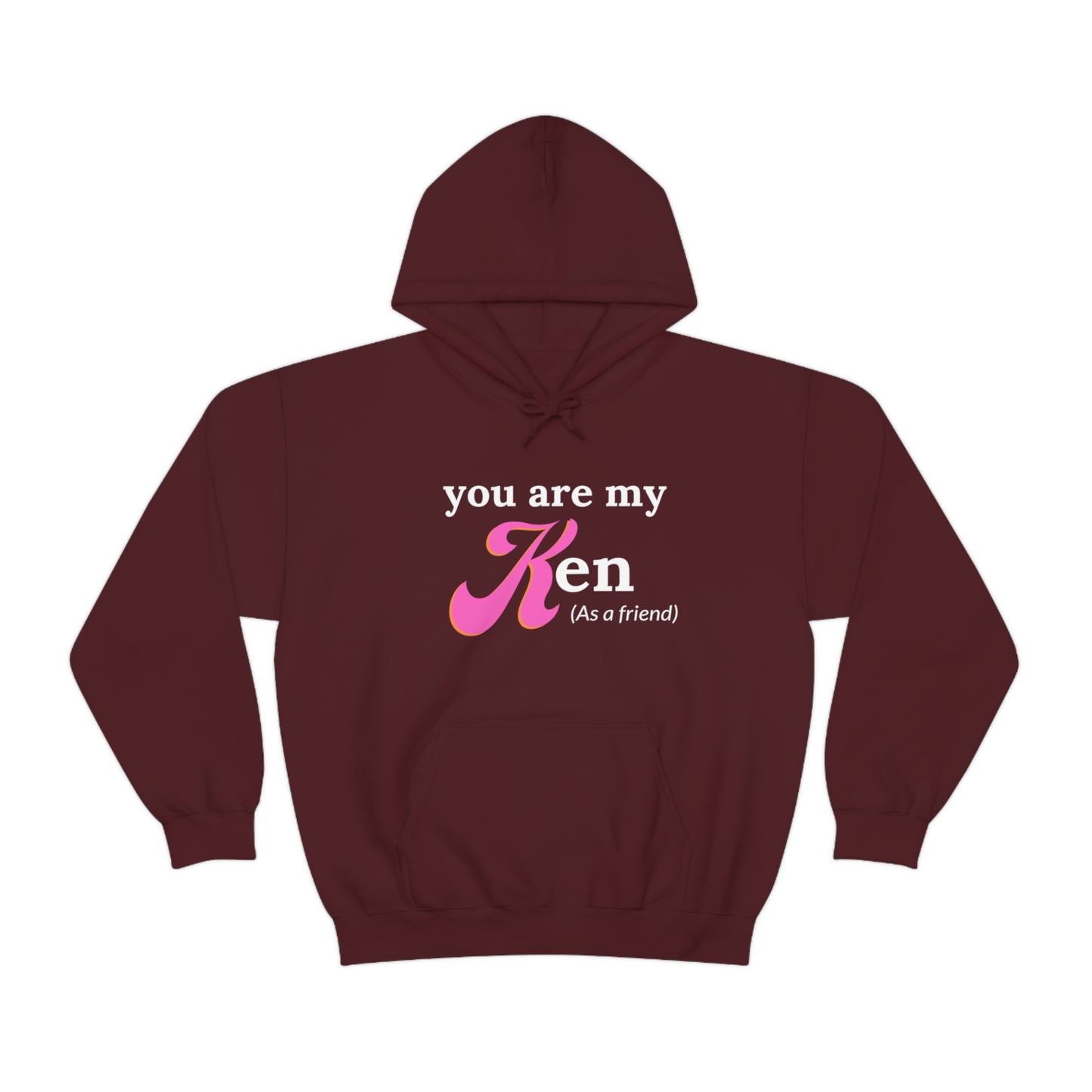 You are my Ken as a friend | Hooded Sweatshirt | Barbie Edition