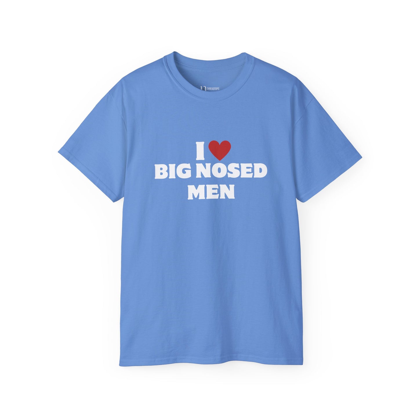 I love big nosed men | Tee