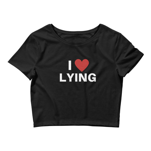 I love lying | Croptop