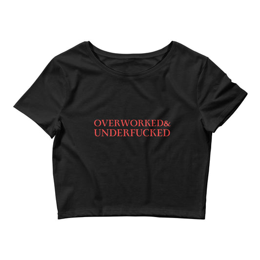 overworked & underfucked | babytee