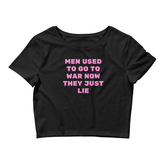 Men used to go to war | Croptop