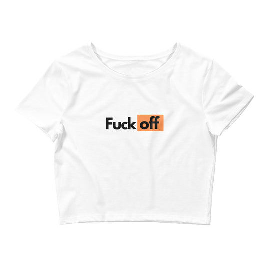 Fuck off | Croptop